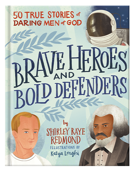 Brave Heroes and Bold Defenders